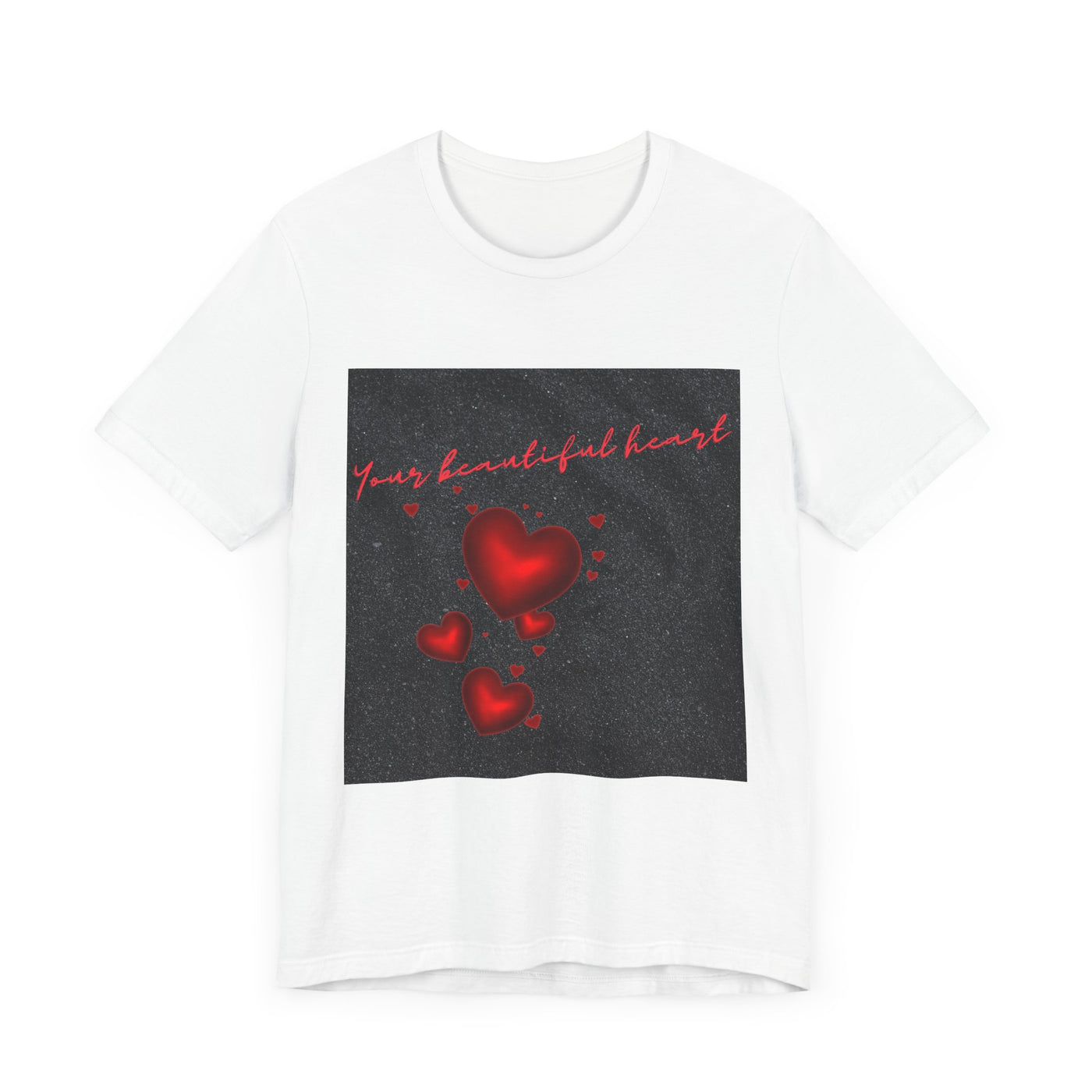 Your Beautiful Heart Unisex Short Sleeve Tee - Romantic Heart Design