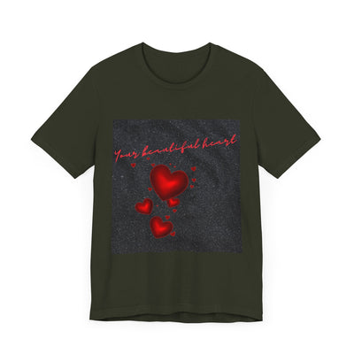 Your Beautiful Heart Unisex Short Sleeve Tee - Romantic Heart Design