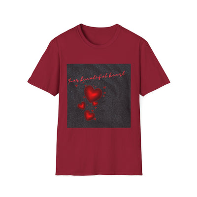 Your Beautiful Heart Unisex Softstyle T-Shirt - Perfect Gift for Valentine's Day & Everyday Wear