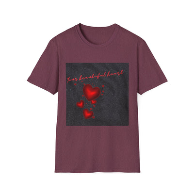 Your Beautiful Heart Unisex Softstyle T-Shirt - Perfect Gift for Valentine's Day & Everyday Wear
