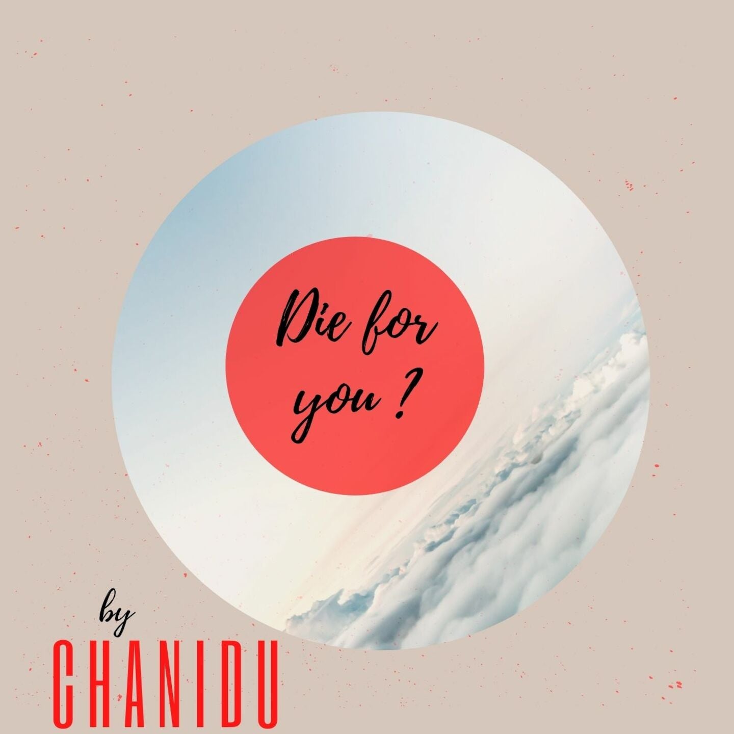 Die for you.